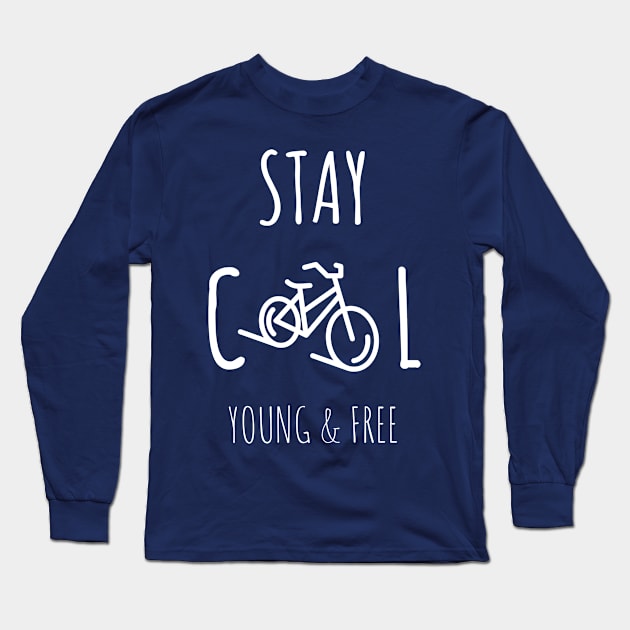 Stay cool young & freee Long Sleeve T-Shirt by Lifestyle T-shirts